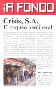 CRISIS S.A. EL SAQUEO NEOLIBERAL, de Tudela Flores | portada del libro