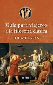 GUIA PARA VIAJEROS A LA FILOSOFIA CLASICA, de Gaskin | portada del libro