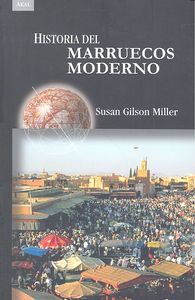 Hª DEL MARRUECOS MODERNO, de Gilson Miller | portada del libro