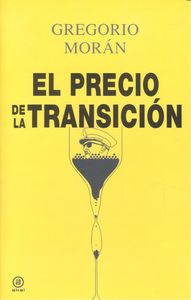 PRECIO DE LA TRANSICION, de Morán Suárez | portada del libro