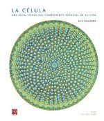 CELULA. GUIA VISUAL DE LA UNIDAD ESENCIAL DE LA VIDA, de Challoner | portada del libro