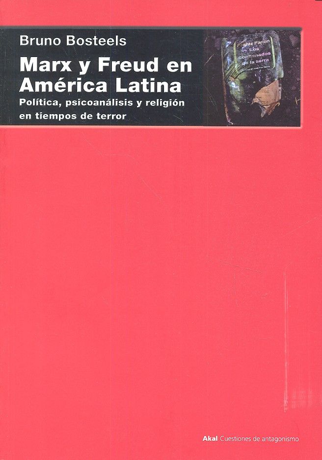 MARX Y FREUD EN AMERICA LATINA, de Bosteels | portada del libro