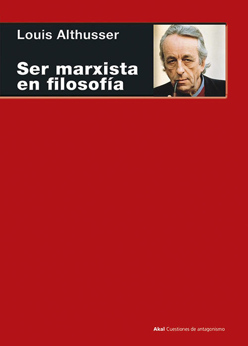 SER MARXISTA EN FILOSOFIA, de Althusser | portada del libro