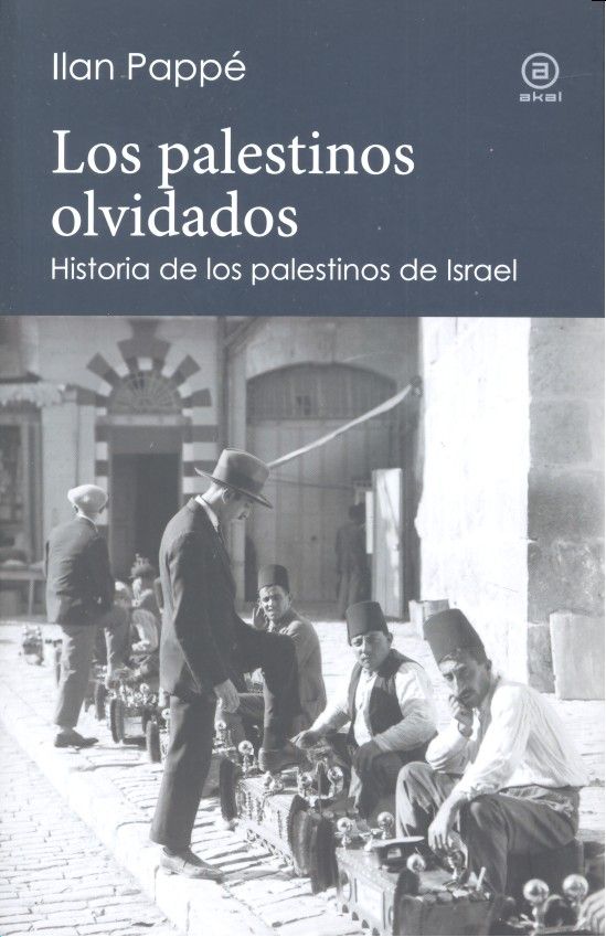PALESTINOS OLVIDADOS, de Pappe | portada del libro