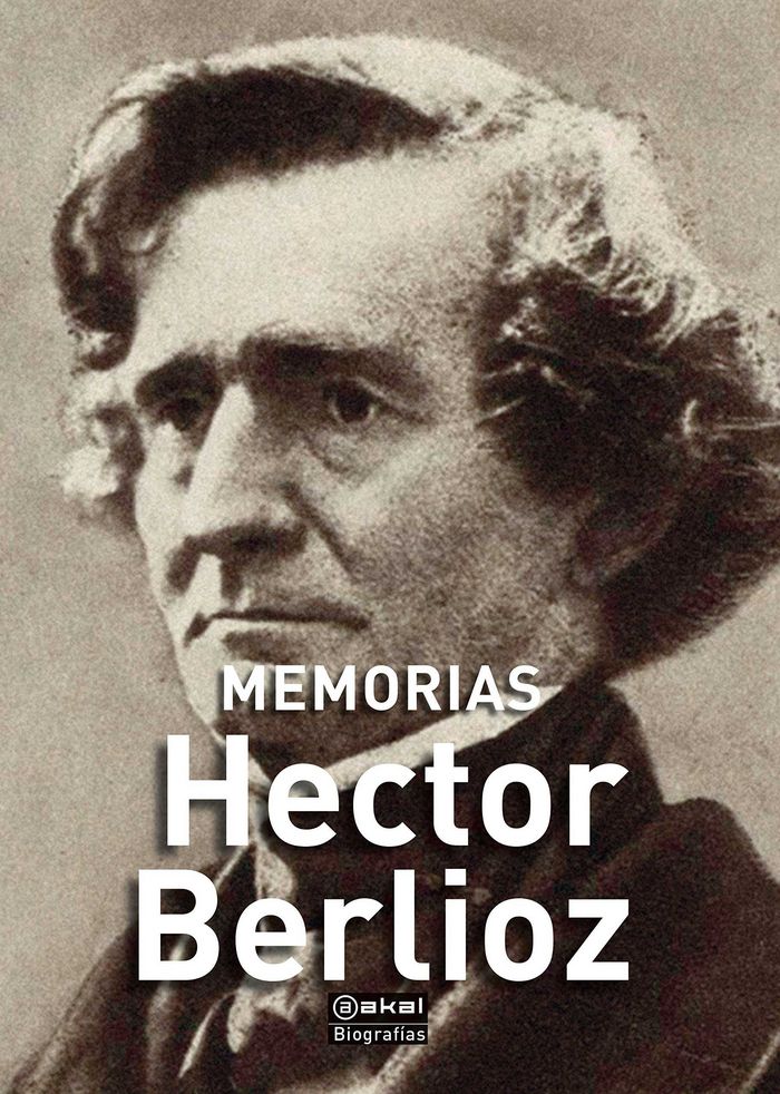 MEMORIAS BERLIOZ, de Berlioz | portada del libro