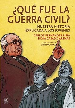 QUE FUE LA GUERRA CIVIL? NUESTRA Hª EXPLICADA JOVENES, de Fernández Liria | portada del libro