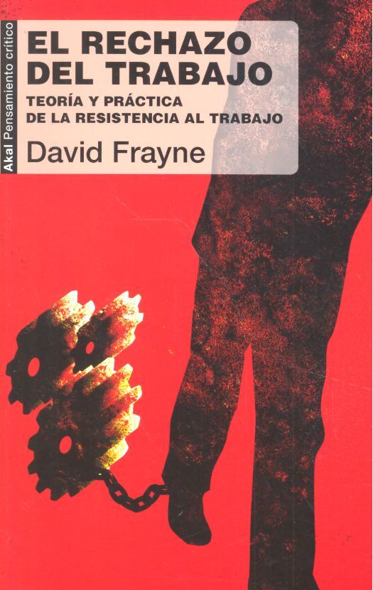 RECHAZO DEL TRABAJO, de Frayne | portada del libro