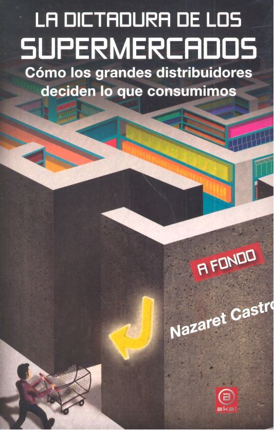 DICTADURA DE LOS SUPERMERCADOS, de Castro Buzón | portada del libro