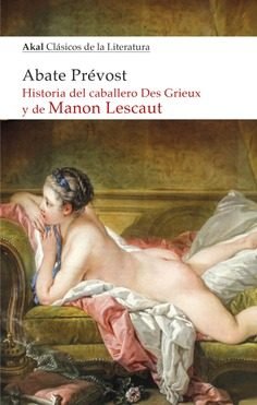 Hª DEL CABALLERO DES GRIEUX Y DE MANON LESCAUT, de Abate Prévost | portada del libro