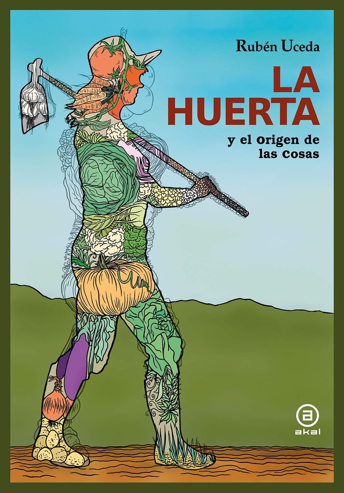 HUERTA Y EL ORIGEN DE LAS COSAS, de Uceda Villanueva | portada del libro