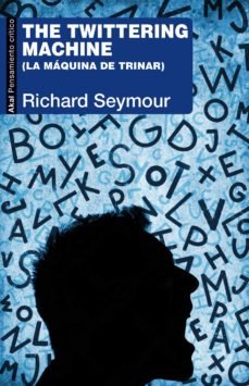 TWITTERING MACHINE (LA MAQUINA DE TRINAR), de SEYMOUR | portada del libro