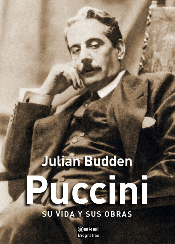 PUCCINI. SU VIDA Y SUS OBRAS, de BUDDEN | portada del libro
