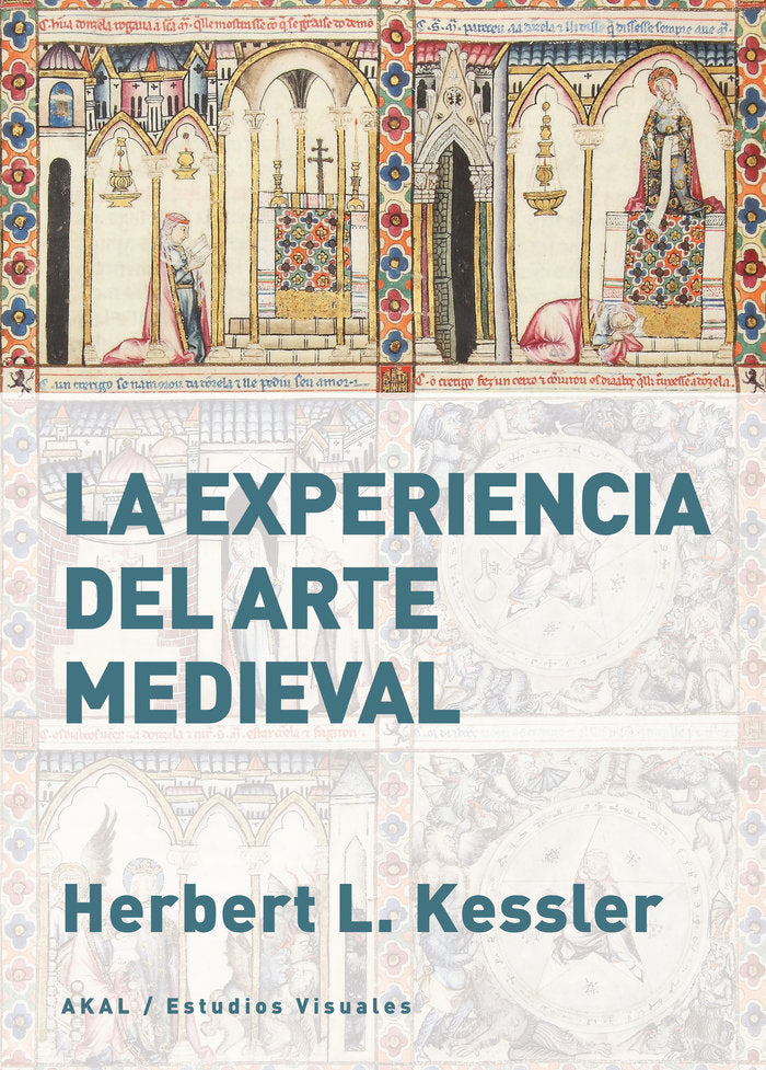 EXPERIENCIA DEL ARTE MEDIEVAL, de HERBERT L KESSLER | portada del libro
