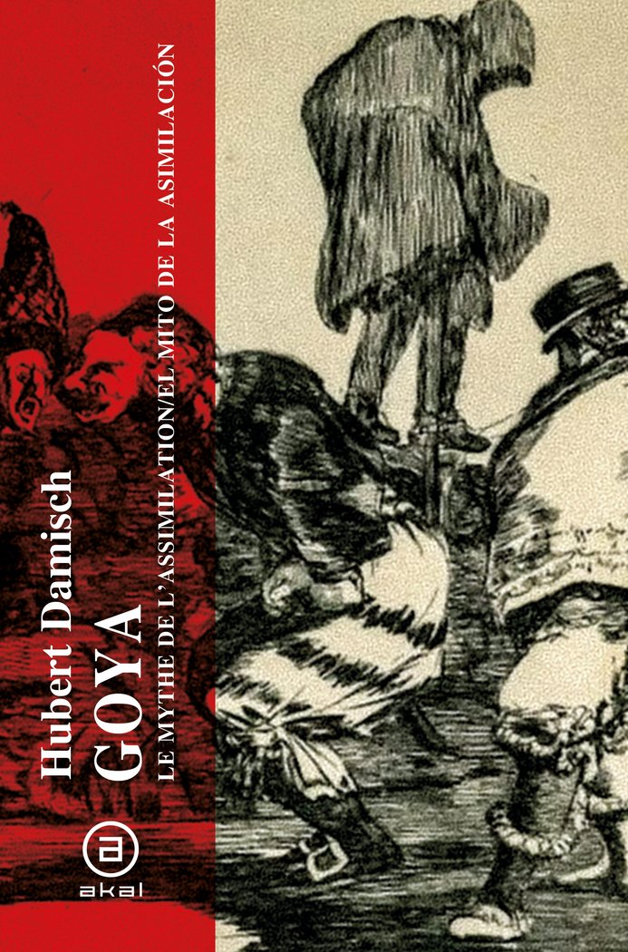 GOYA, EL MITO DE LA ASIMILACION, de HUBERT DAMISCH | portada del libro