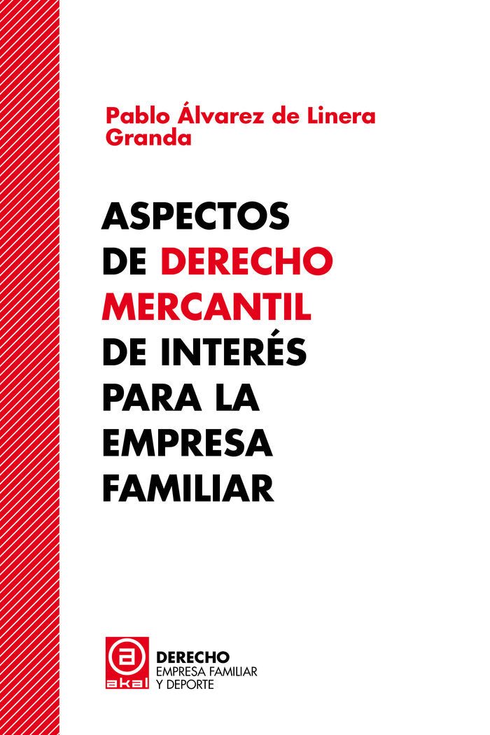 ASPECTOS DERECHO MERCANTIL DE INTERES PARA EMPRESA FAMILIAR, de ALVAREZ DE LINERA GRANDA | portada del libro