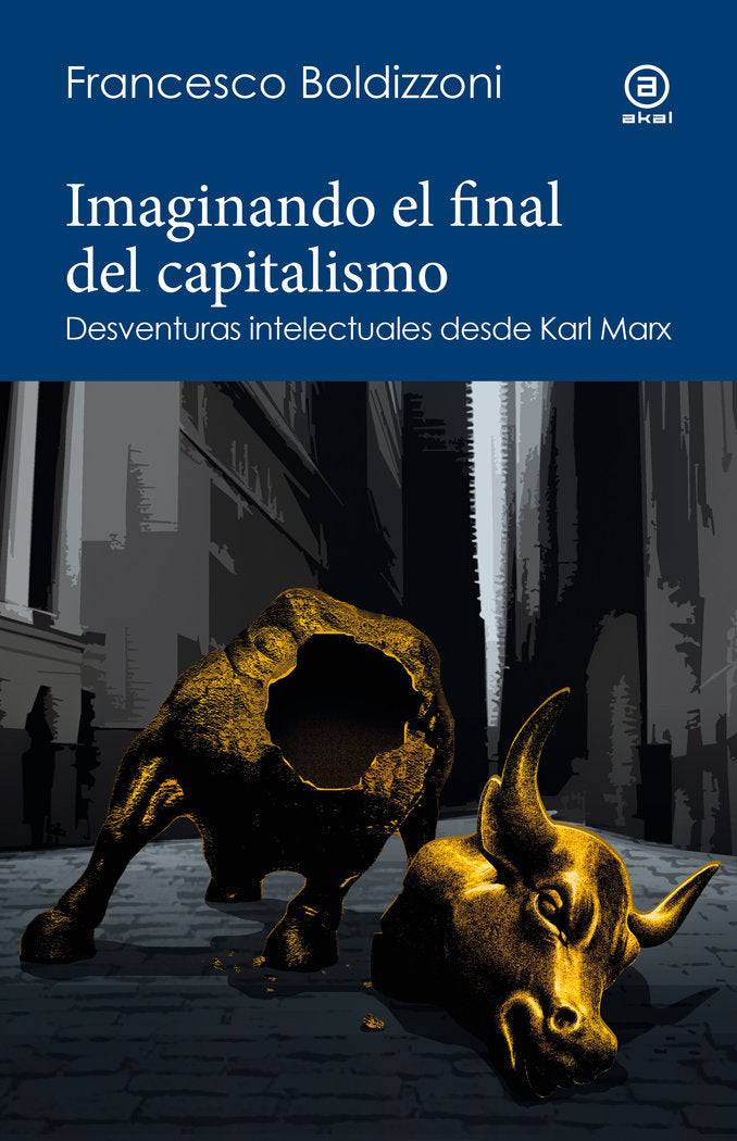 IMAGINANDO EL FINAL DEL CAPITALISMO, de BOLDIZZONI | portada del libro