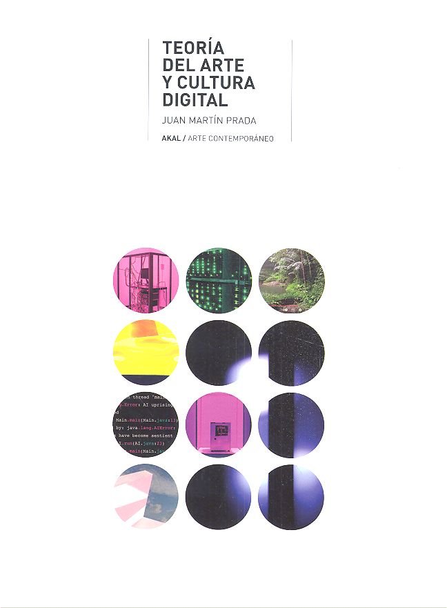 TEORIA DEL ARTE Y CULTURA DIGITAL, de MARTIN PRADA | portada del libro
