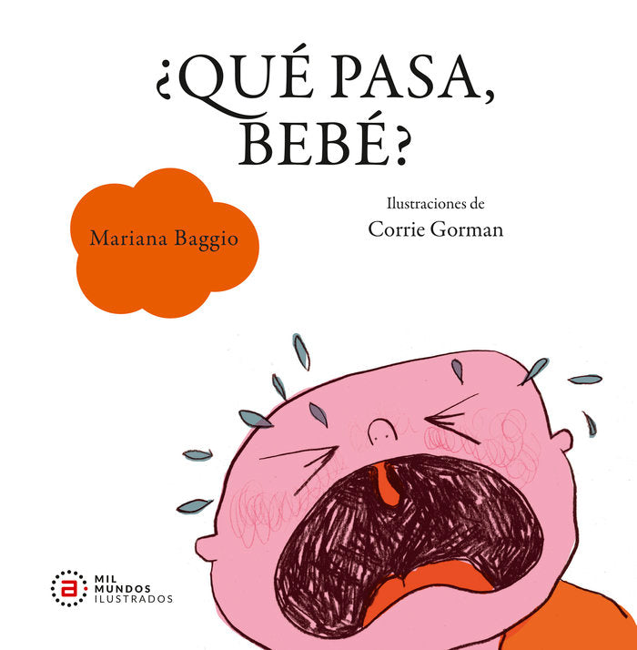 QUE PASA, BEBE?, de BAGGIO | portada del libro