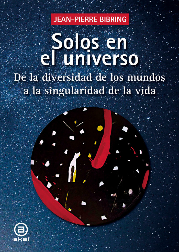 SOLOS EN EL UNIVERSO, de BIBRING | portada del libro