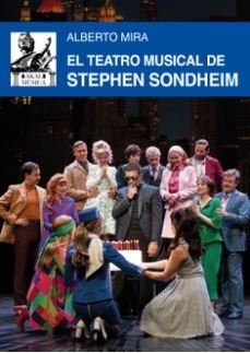 TEATRO MUSICAL DE STEPHEN SONDHEIM, de MIRA | portada del libro