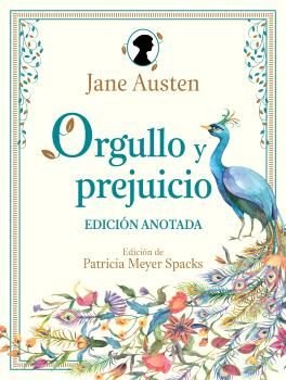 ORGULLO Y PREJUICIO - EDICION ANOTADA, de AUSTEN | portada del libro