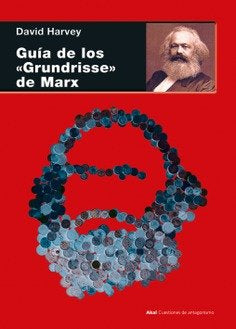 GUÍA DE LOS "GRUNDRISSE" DE MARX, de HARVEY | portada del libro