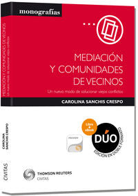 Mediación y comunidades de vecinos (Papel + e-book), de Sanchis Crespo, Carolina | portada del libro