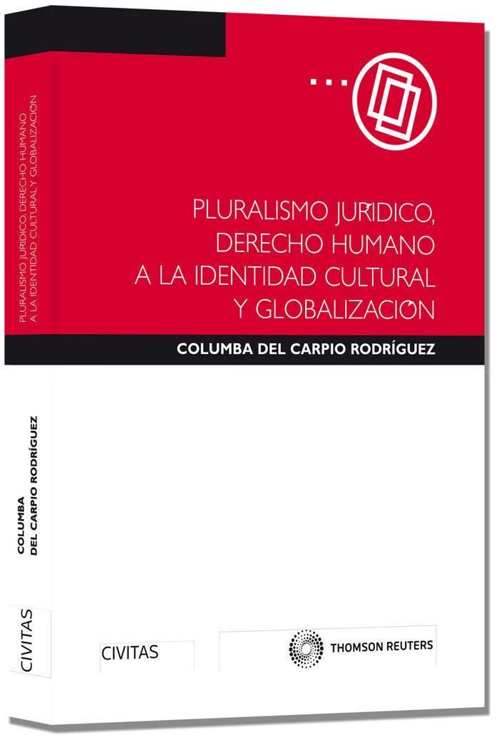 Pluralismo Jurídico, Derecho Humano a la Identidad Cultural y Globalización, de Del Carpio Rodríguez, Columba | portada del l