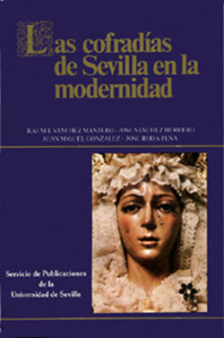 Las cofradías de Sevilla en la modernidad, de Sánchez Mantero | portada del libro