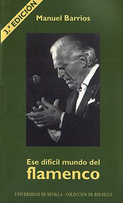 Ese difícil mundo del flamenco, de Barrios | portada del libro