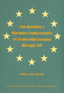 Los derechos y libertades fundamentales en la sociedad europea del siglo XXI, de García San José | portada del libro
