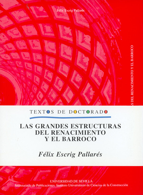GRANDES ESTRUCTURAS DEL RENACIMIENTO Y EL BARROCO, LAS, de ESCRIG PALLARES | portada del libro