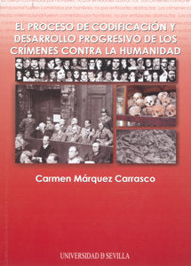 PROCESO DE CODIFICACION Y DESARROLLO PROGRESIVO DE LOS CRIMENES CONTRA LA HUMANIDAD, EL, de MARQUEZ CARRASCO | portada del li