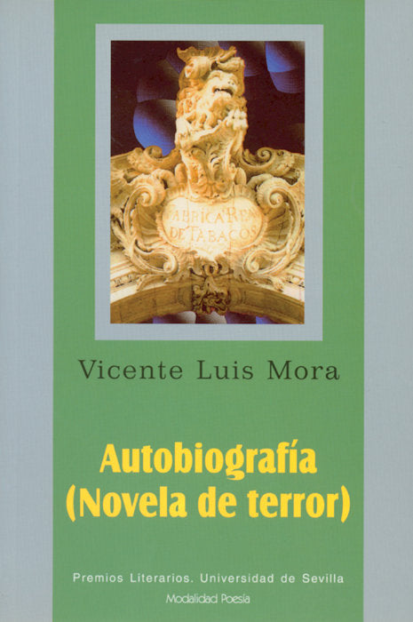 Autobiografía (Novela de terror), de Mora, Vicente Luis | portada del libro