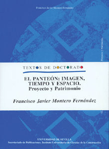 PANTEON: IMAGEN, TIEMPO Y ESPACIO, EL, de MONTERO FERNANDEZ, FRANCISCO JAVIER | portada del libro