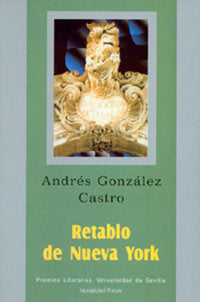 Retablo de Nueva York, de GONZALEZ CASTRO | portada del libro