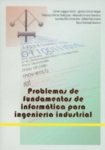 Problemas de fundamentos de informática para ingenier¡a industrial, de CAGIGAS | portada del libro