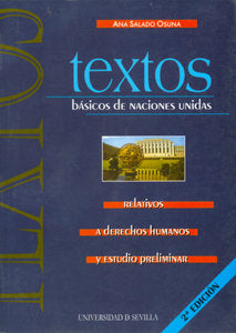 Textos básicos de Naciones Unidas relativos a Derechos Humanos y estudio preliminar, de SALADO OSUNA, ANA | portada del libro