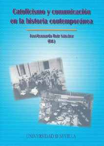 Catolicismo y comunicación en la historia contemporánea, de AA.VV. | portada del libro