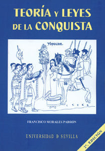 TEORIA Y LEYES DE LA CONQUISTA, de MORALES PADRON | portada del libro