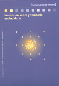 INNOVACION REDES Y TERRITORIO EN ANDALUCIA, de GONZALEZ | portada del libro