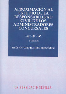 Aproximación al estudio de la responsabilidad civil de los administradores concursales, de ROMERO FERNANDEZ | portada del lib