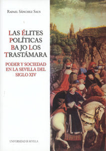 ELITES POLITICAS BAJO LOS TRASTAMARA, LAS, de SANCHEZ SAUS | portada del libro