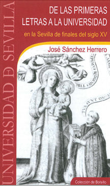 De las primeras letras a la Universidad en la Sevilla de finales del siglo XV, de SANCHEZ | portada del libro