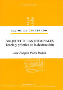 ARQUITECTURAS TERMINALES, de PARRA BAÑON, JOSE JOAQUIN | portada del libro