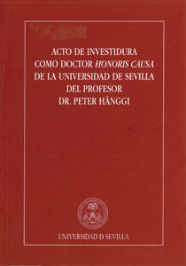 Acto de investidura como Doctor Honoris Causa de la Universidad de Sevilla del Profesor Dr. Peter Hä, de Morillo Buzón, Manue