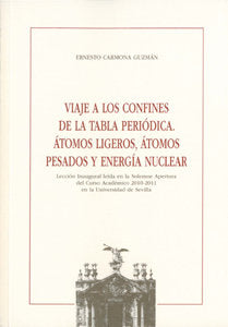 Viaje a los confines de la tabla periódica. Átomos ligeros, átomos pesados y energía nuclear, de Carmona Guzmán | portada del