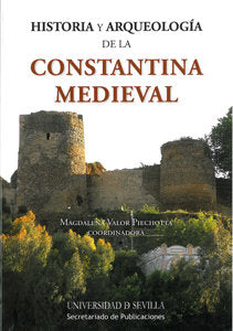 Historia y Arqueología de la Constantina Medieval, de Valor Piechotta | portada del libro