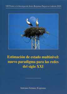 Estimación de estado multinivel: nuevo paradigma para las redes del siglo XXI, de Gómez Expósito | portada del libro