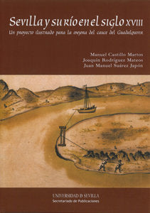 Sevilla y su río en el siglo XVIII, de Castillo Martos | portada del libro
